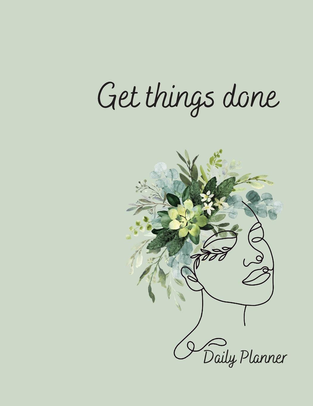 Daily Planner - Get things done!: Undated stylish Daily Planner with a gorgeous feminine design Business, Finance & Career