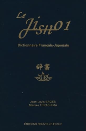 Le Jisho 1: Dictionnaire français-japonais book