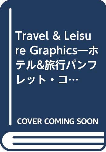 Travel & Leisure Graphics: A Pamphlet Collection Featuring Hotels, Package Tours &..... Film, Art & Culture