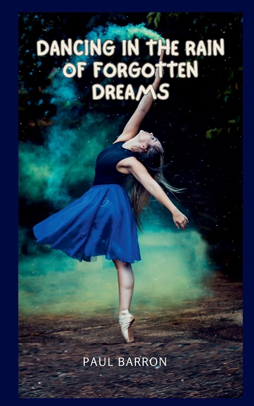 Dancing in the Rain of Forgotten Dreams Contemporary literature