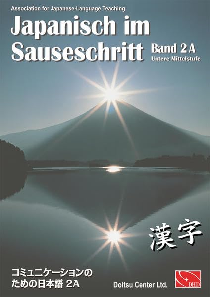 Japanisch im Sauseschritt 2A - Untere Mittelstufe: Standardausgabe Learning & Reference