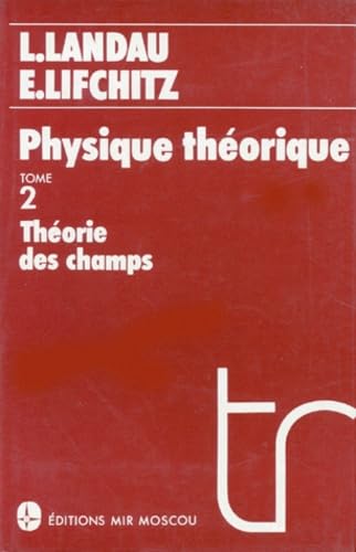 Physique théorique: Tome 2, Théorie des champs Books