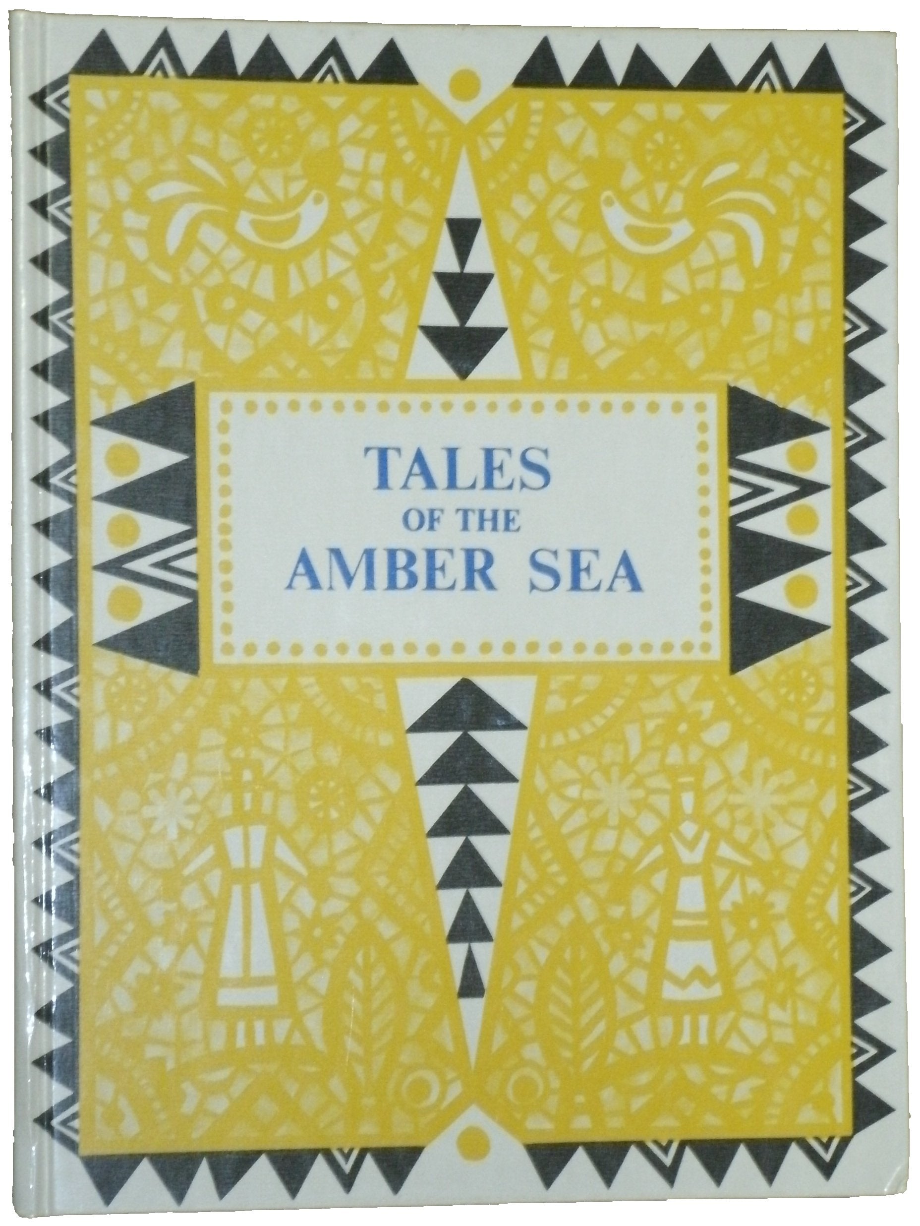 Tales of the Amber Sea: Fairy Tales of the Peoples of Estonia, Latvia and Lithuania Books