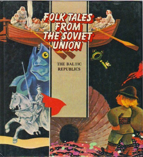 Folk tales from the Soviet Union: The Baltic republics book