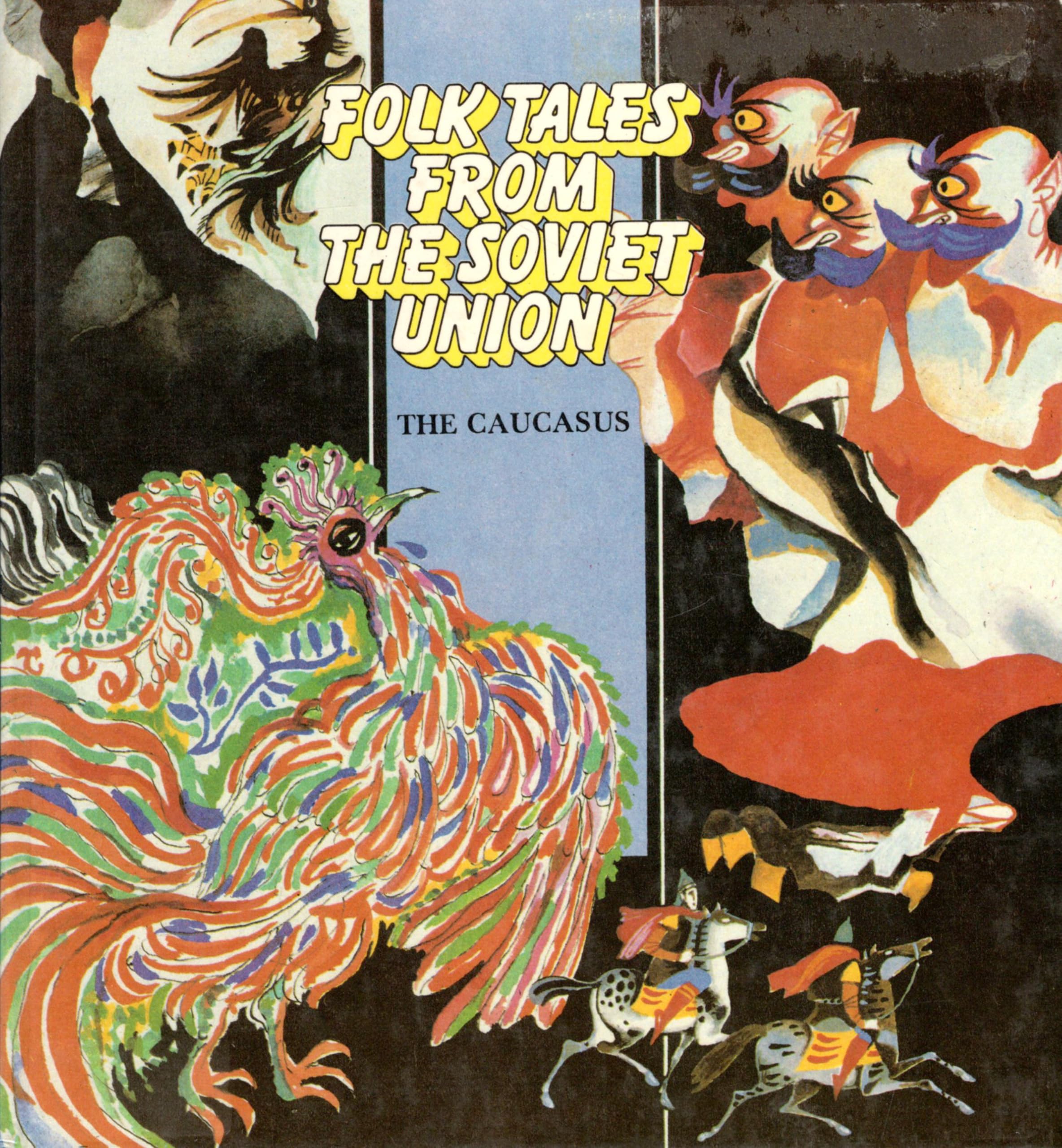 Folk tales from the Soviet Union: The Caucasus book