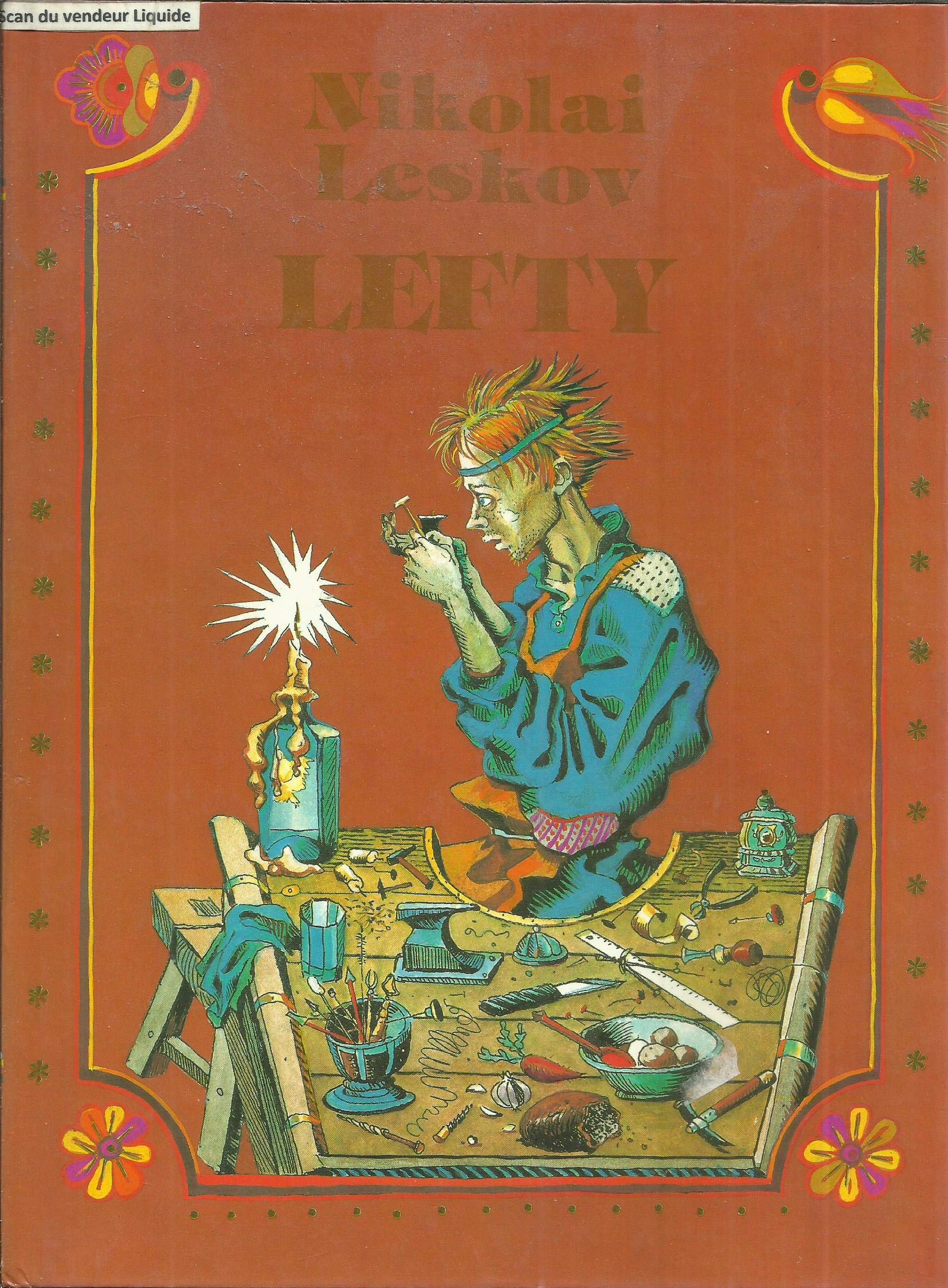 Lefty: Being the tale of Cross-Eyed Lefty of Tula and the Steel Flea Books