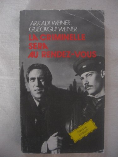 La criminelle sera au rendez-vous Books