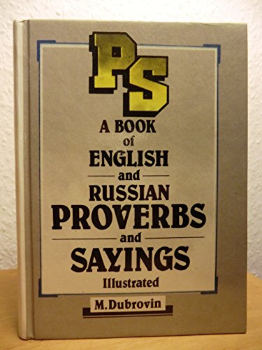Angliiskie i russkie poslovitsy i pogovorki v illiustratsiiakh/A Book of English and Russian Proverbs and Sayings, Illustrated book