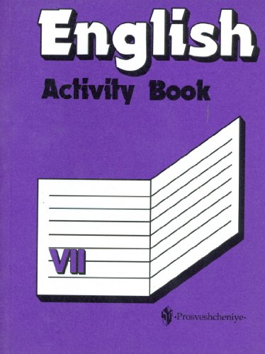 Angliyskiy yazyk. 7 klass. Rabochaya tetrad. Dlya shkol s uglublennym izucheniem angliyskogo yazyka Books