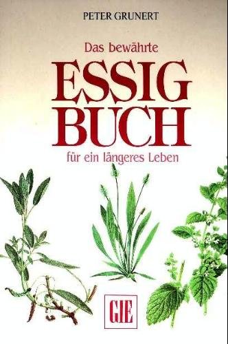 Das bewährte Essigbuch für ein längere Leben Books