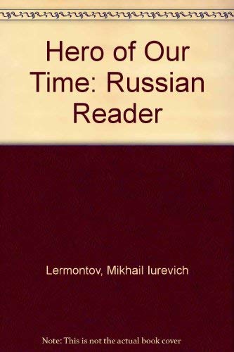 Hero of Our Time: Russian Reader Classics