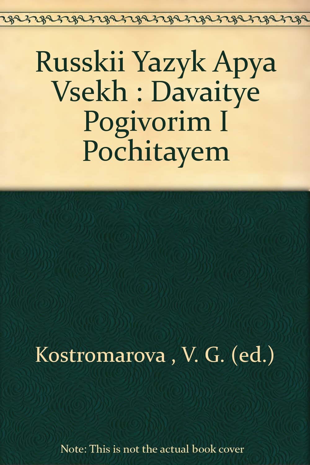Russkii Yazyk Apya Vsekh : Davaitye Pogivorim I Pochitayem Books