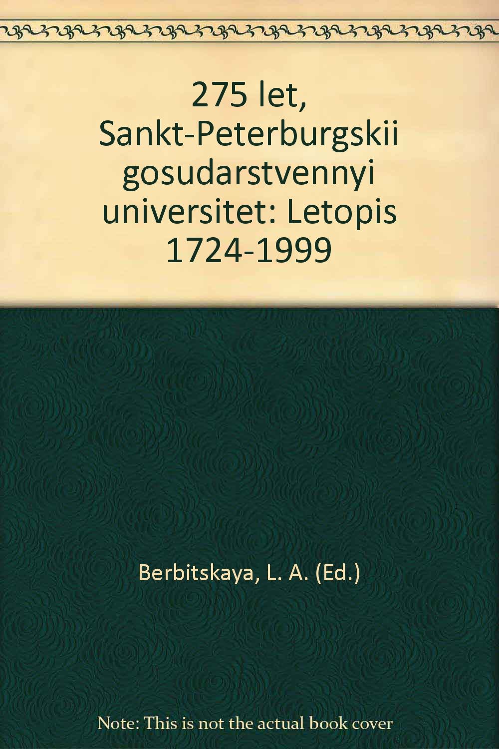 275 let Sankt-Petersburgskiy Gosudarstvenny Universitet. Letopic 1724-1999. Books
