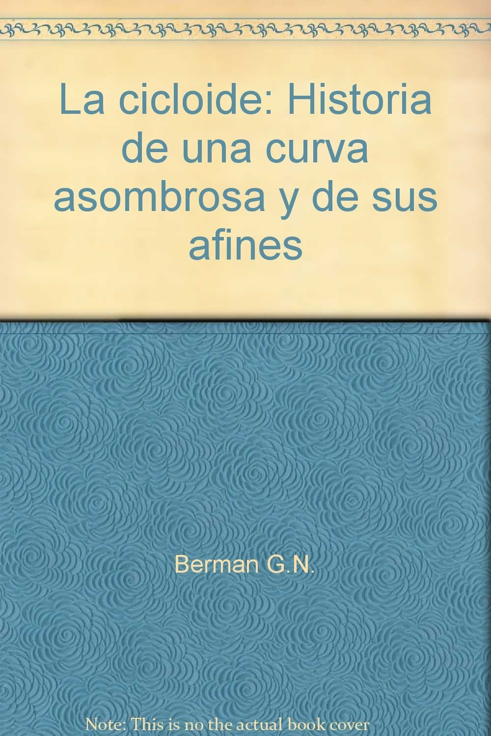La cicloide: Historia de una curva asombrosa y de sus afines Study Guides