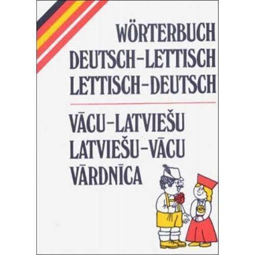 Wörterbuch Deutsch-Lettisch / Lettisch-Deutsch Learning & Reference