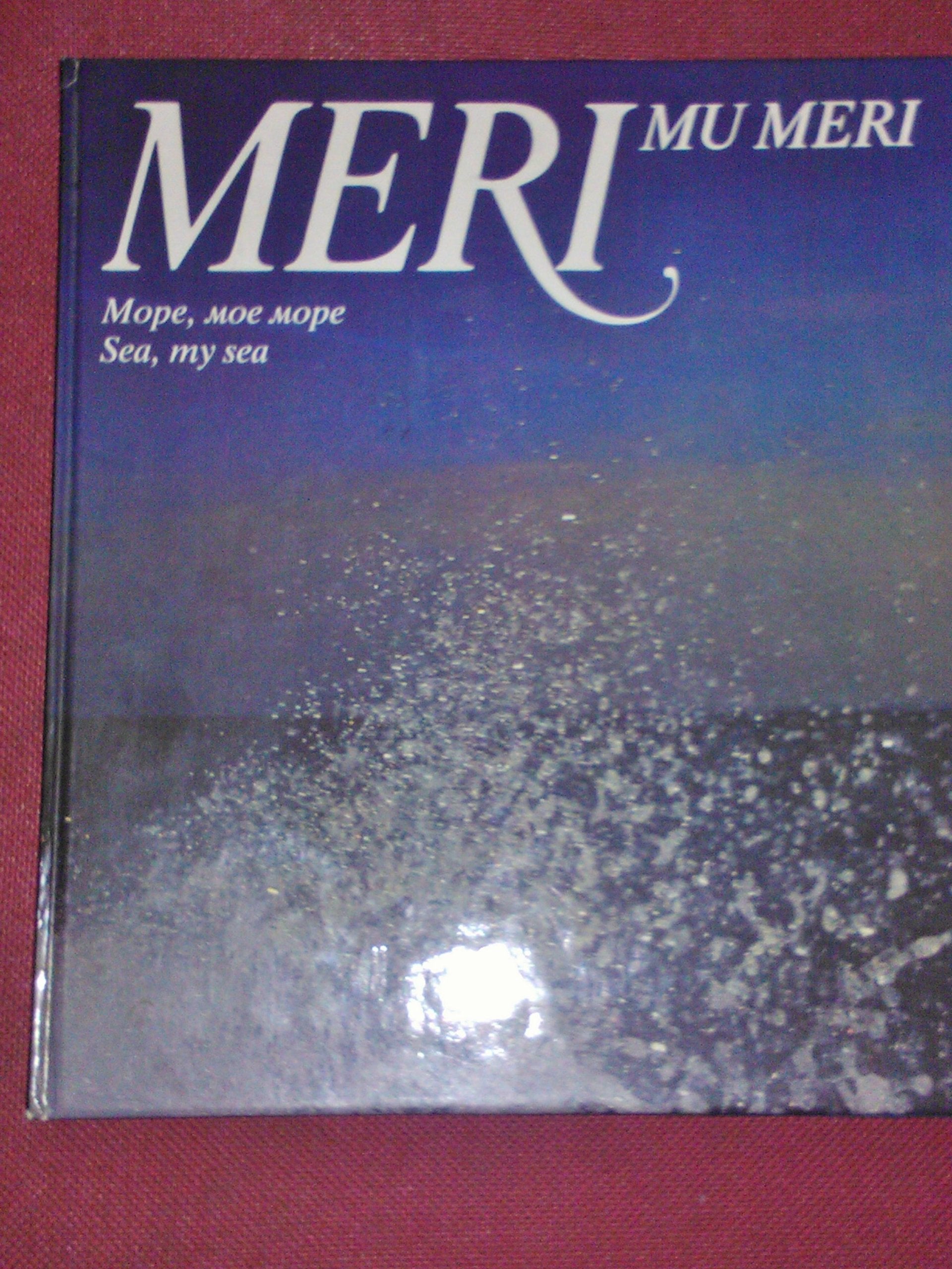 Meri mu Meri. Mope, moe mope. Sea, my sea Books