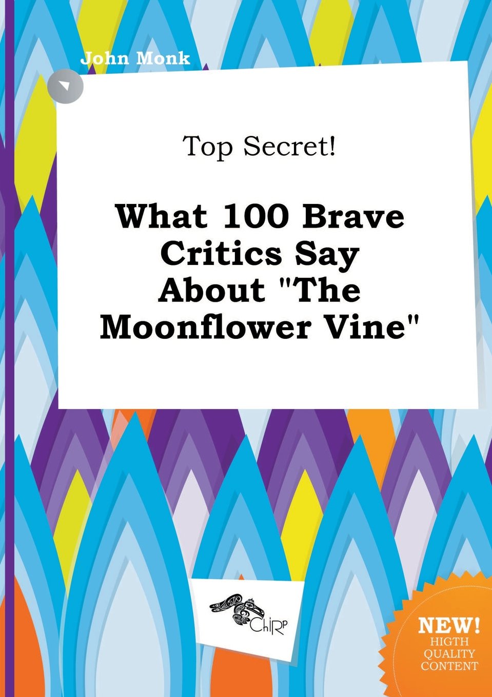 Top Secret! What 100 Brave Critics Say about the Moonflower Vine Books