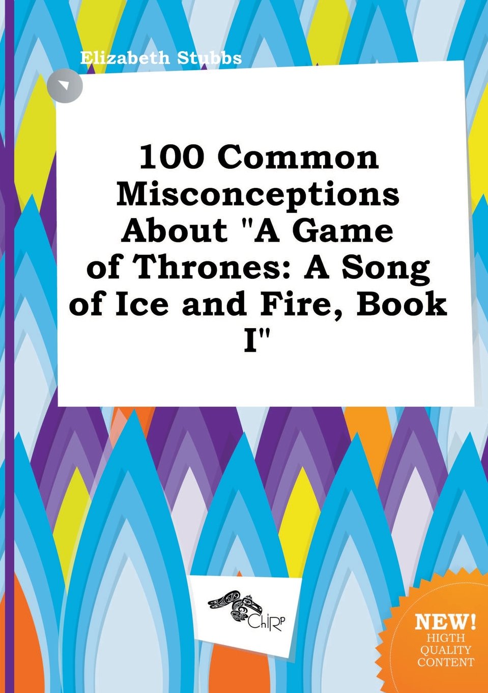 100 Common Misconceptions about a Game of Thrones: A Song of Ice and Fire, Book I Books