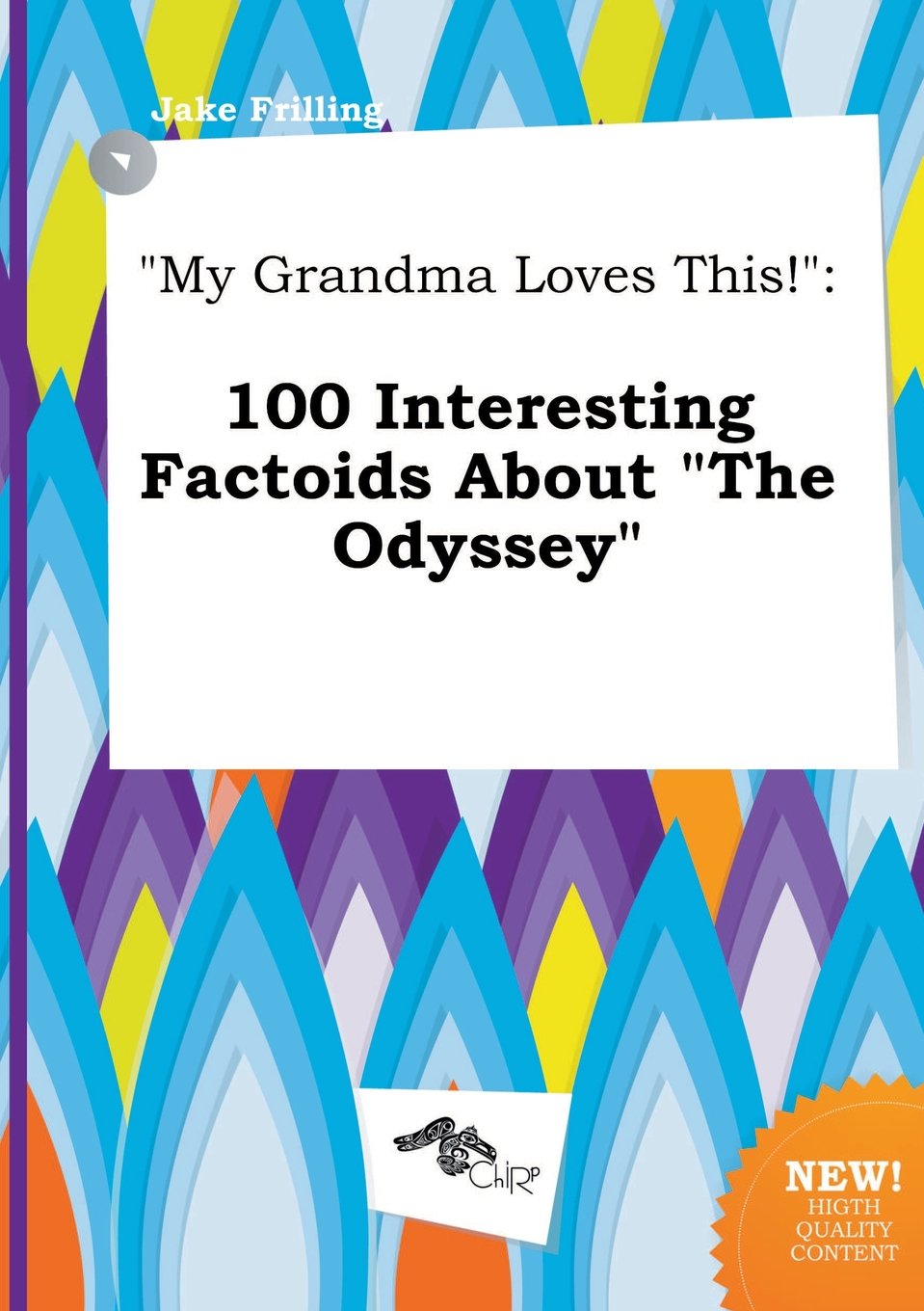 My Grandma Loves This!: 100 Interesting Factoids about the Odyssey Books