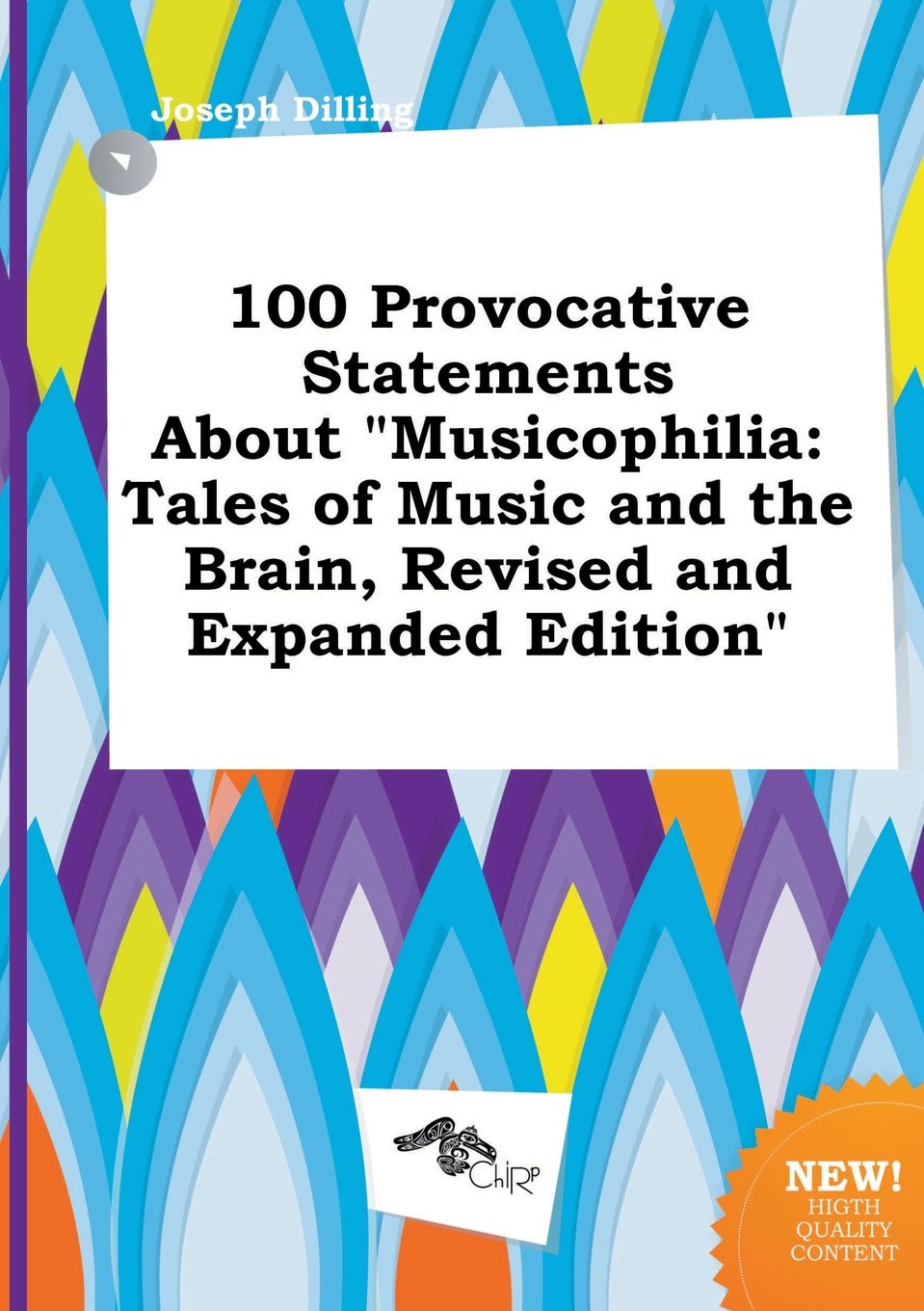 100 Provocative Statements about Musicophilia: Tales of Music and the Brain, Revised and Expanded Edition Books