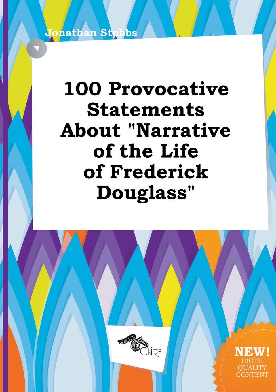 100 Provocative Statements about Narrative of the Life of Frederick Douglass Books