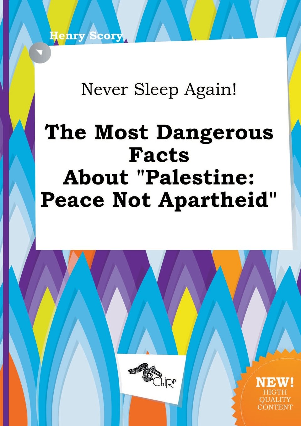 Never Sleep Again! the Most Dangerous Facts about Palestine: Peace Not Apartheid Books