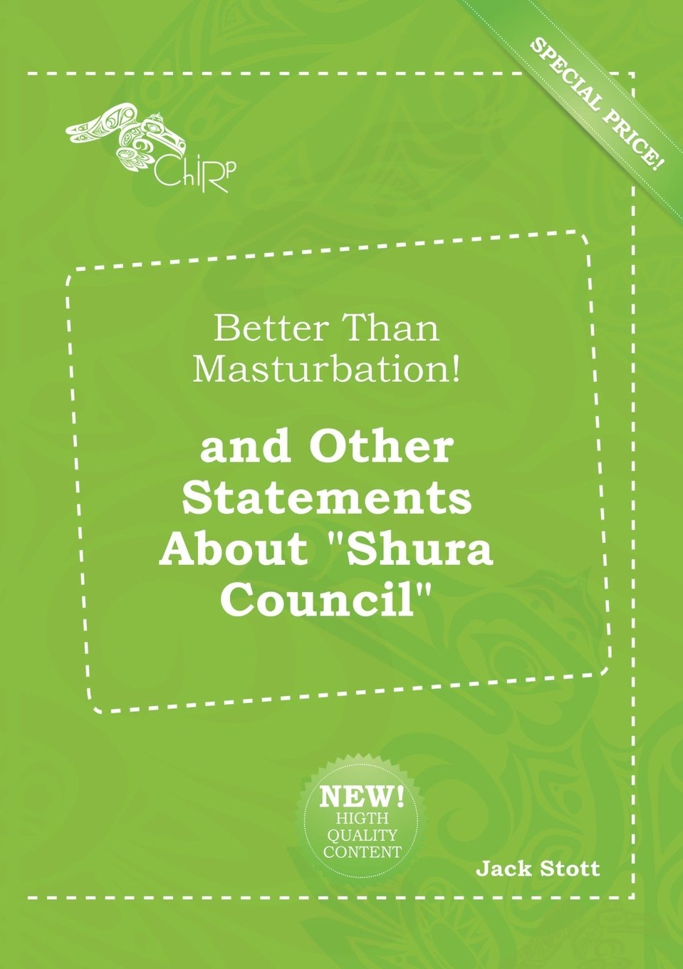 Better Than Masturbation! and Other Statements about Shura Council Books