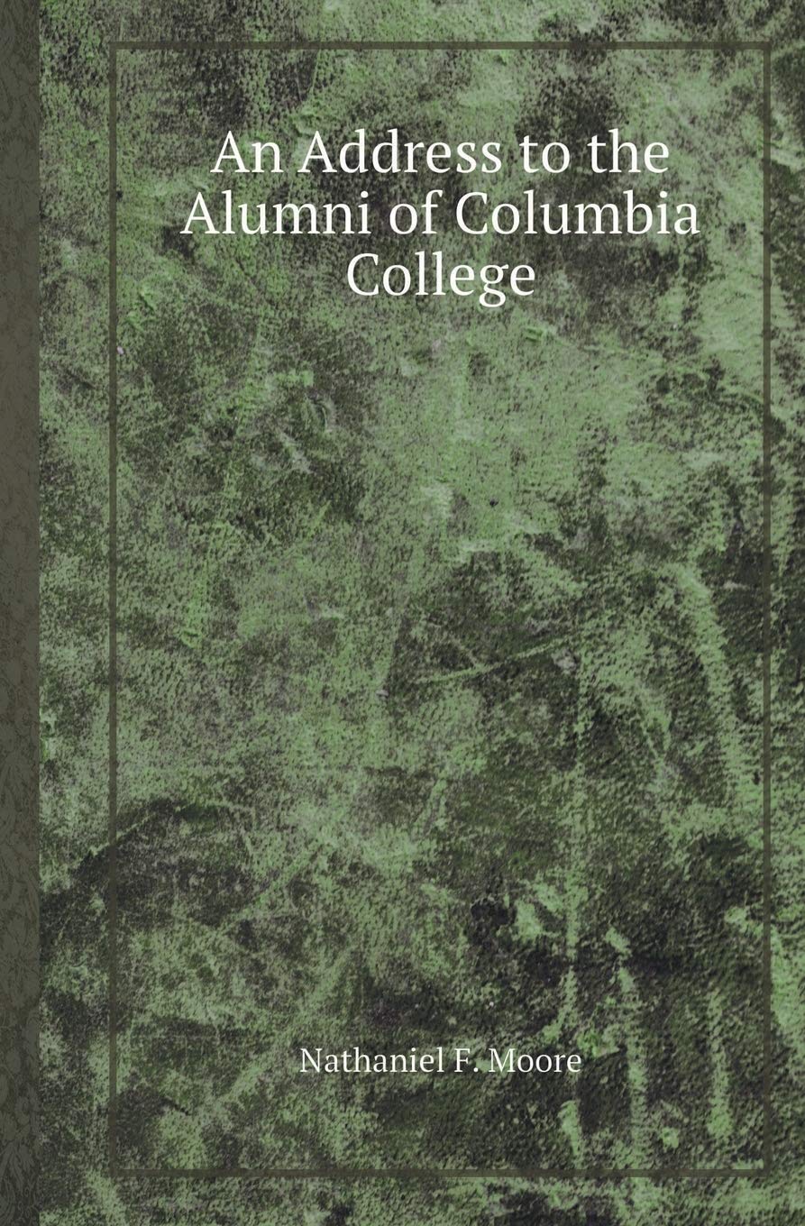An Address to the Alumni of Columbia College Books