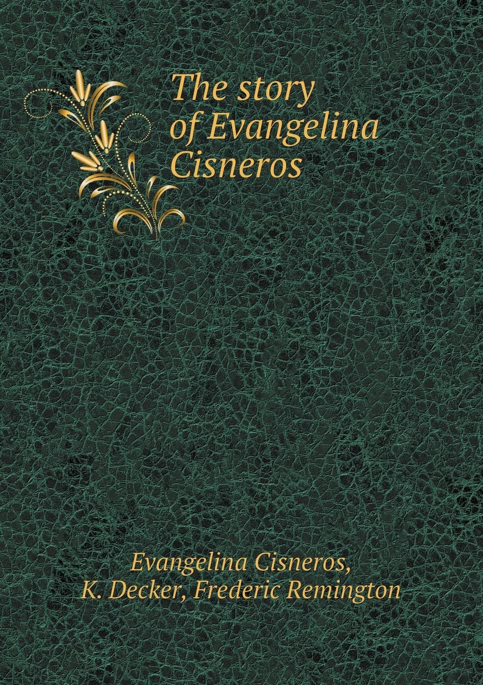 The story of Evangelina Cisneros Books