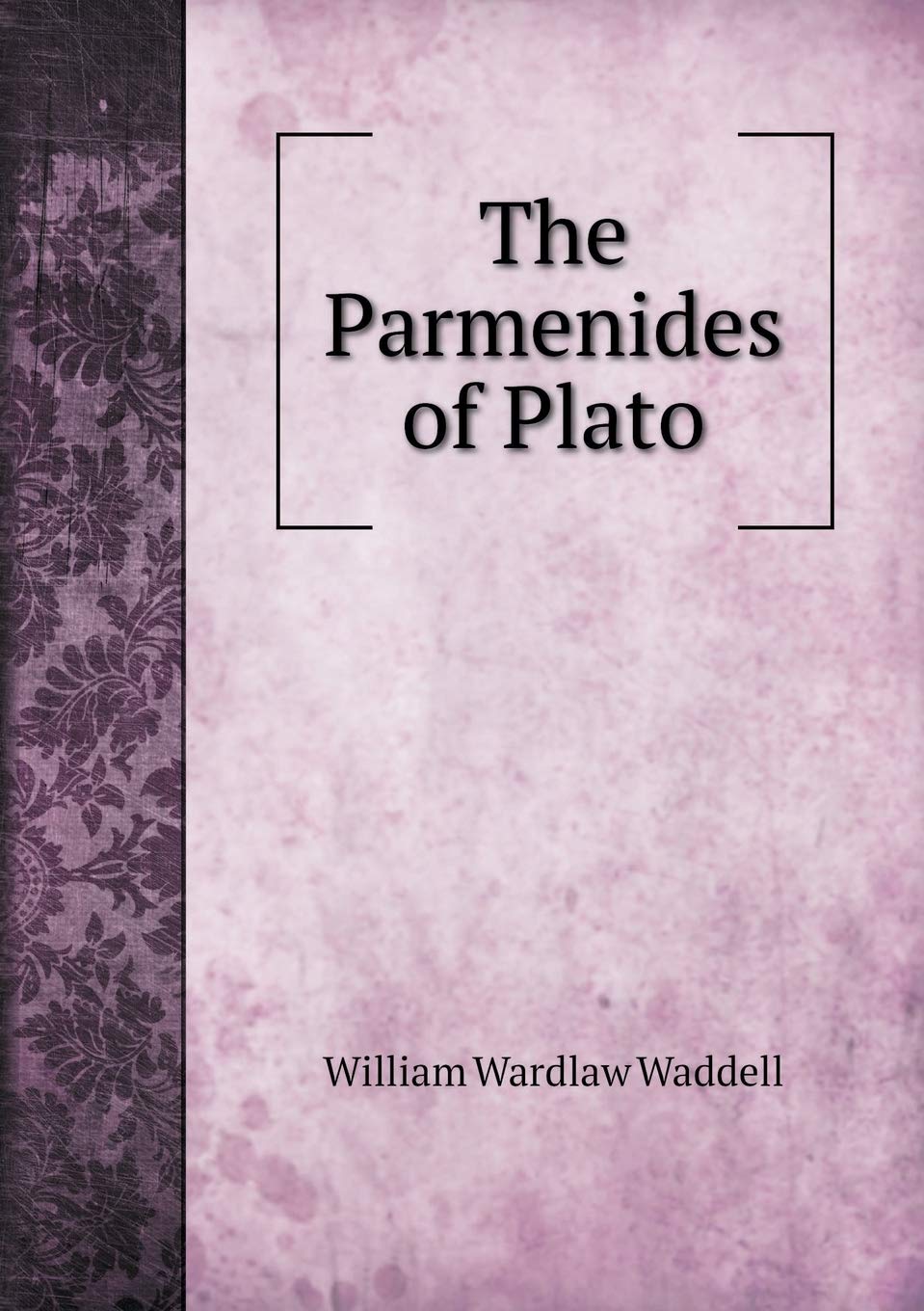The Parmenides of Plato Books