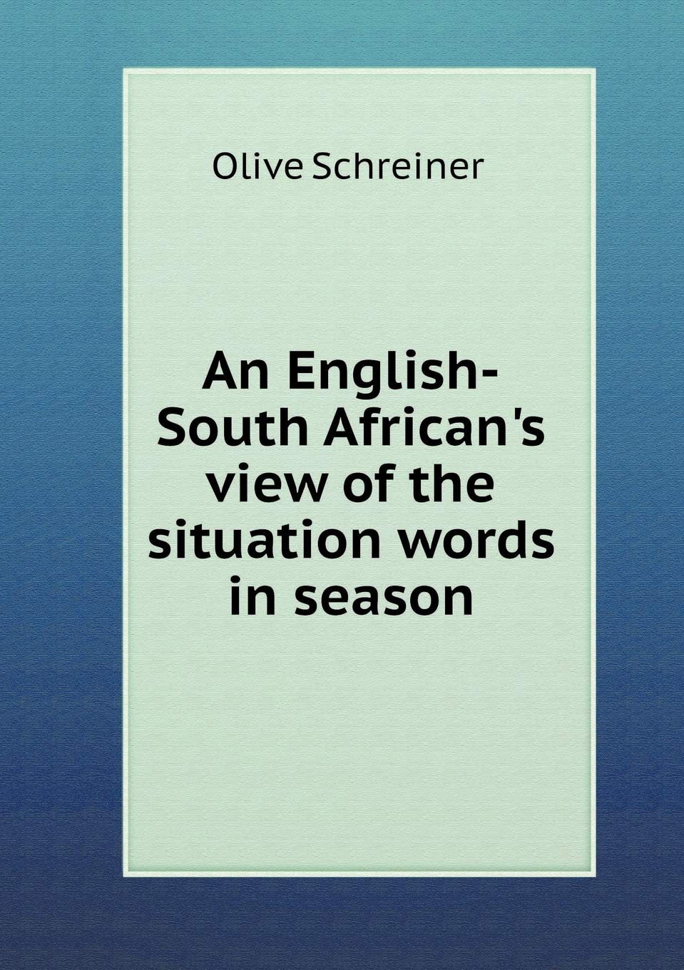 An English-South African's view of the situation words in season Politics & History