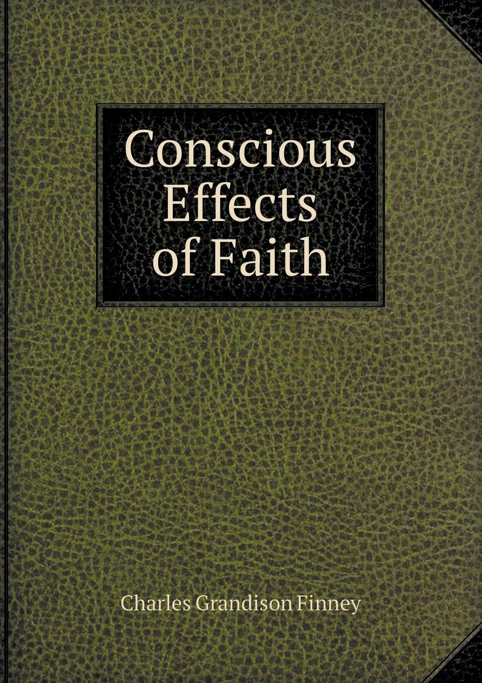Conscious Effects of Faith Books