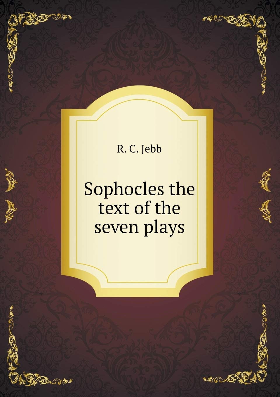 Sophocles the text of the seven plays Books