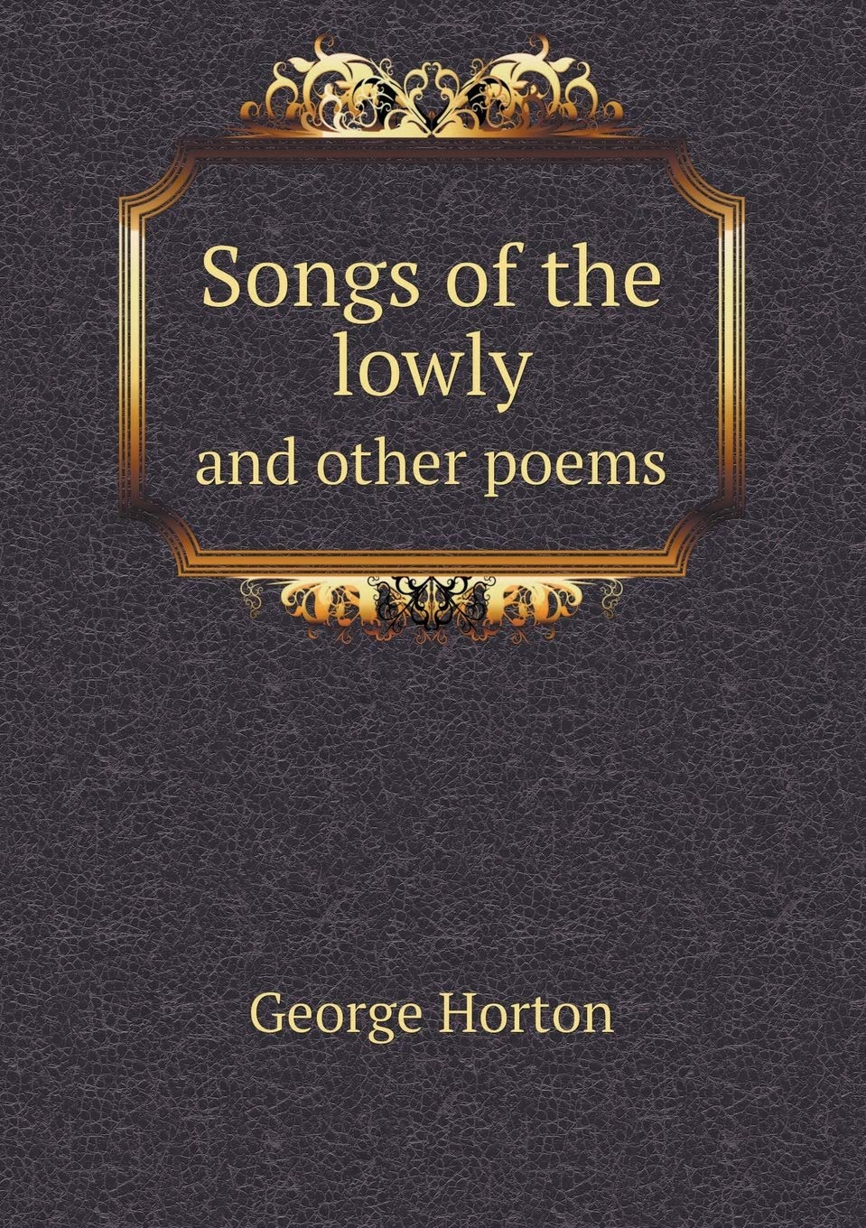 Songs of the lowly and other poems Books