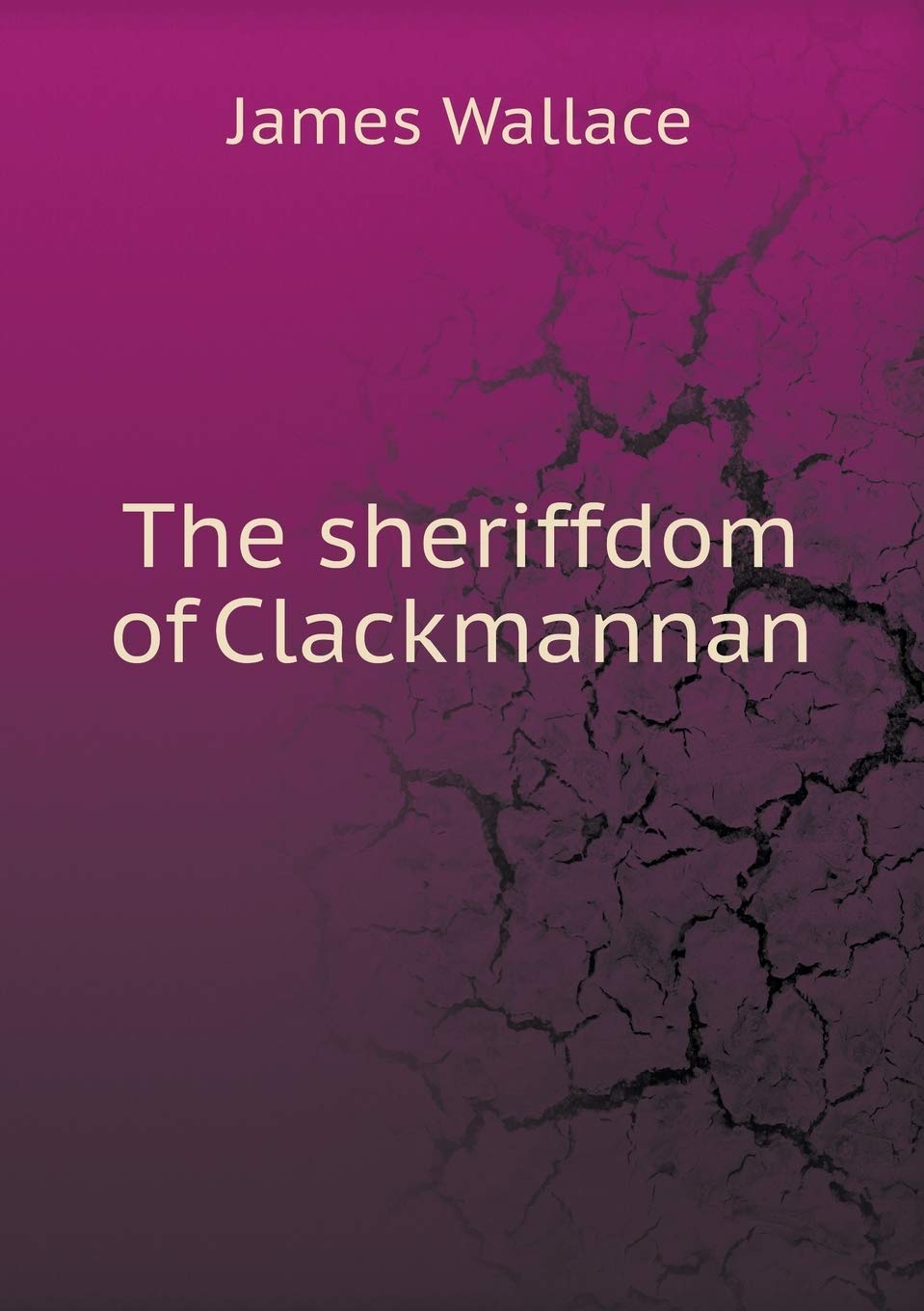 The sheriffdom of Clackmannan Books