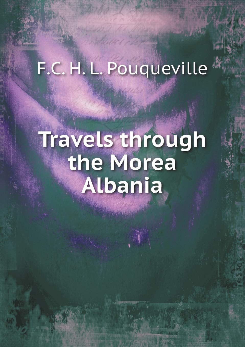 Travels through the Morea Albania Books