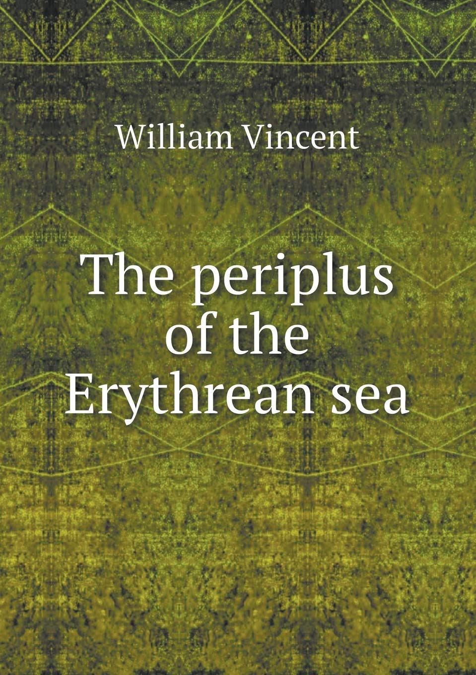 The periplus of the Erythrean sea Politics & History