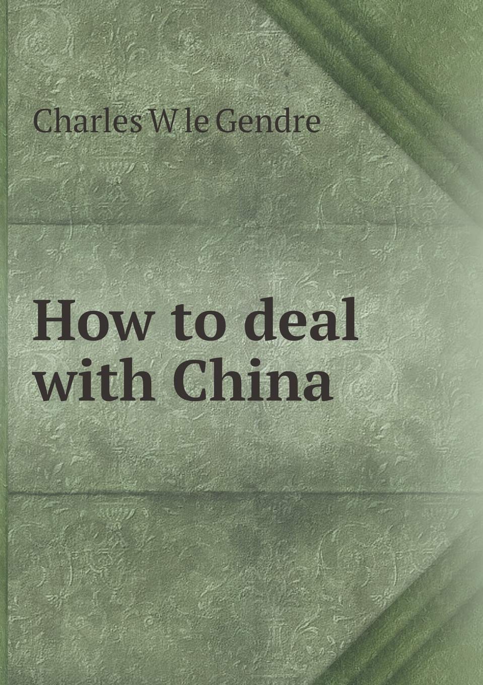 How to Deal with China book