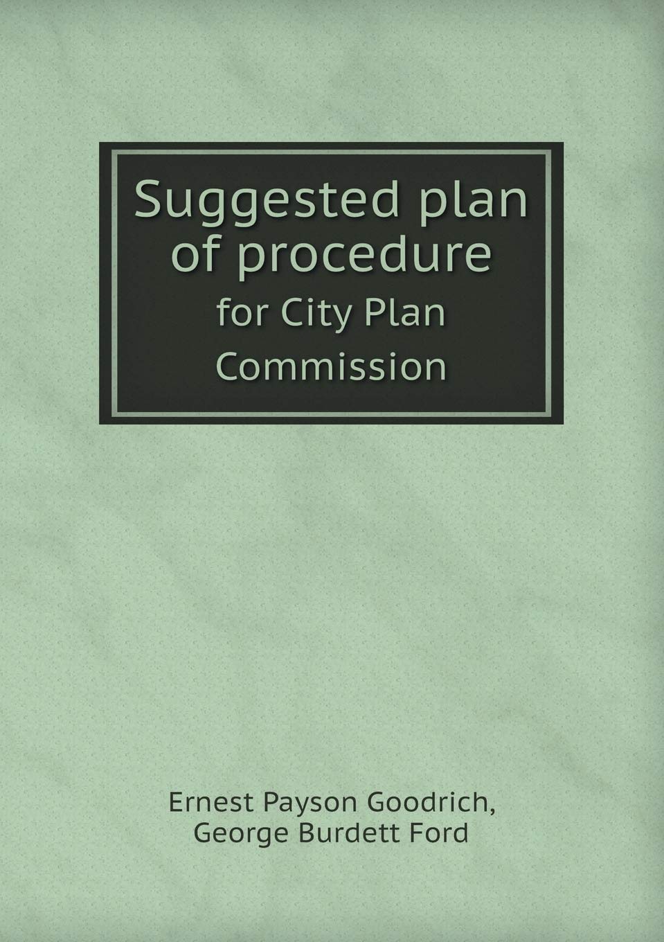 Suggested Plan of Procedure for City Plan Commission Books