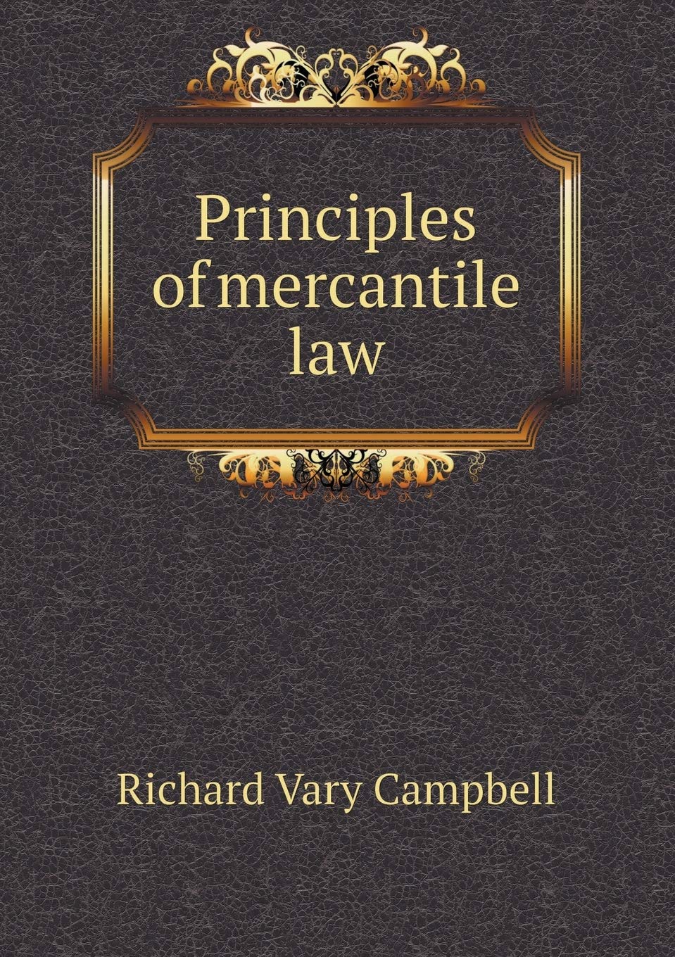 Principles of Mercantile Law Books