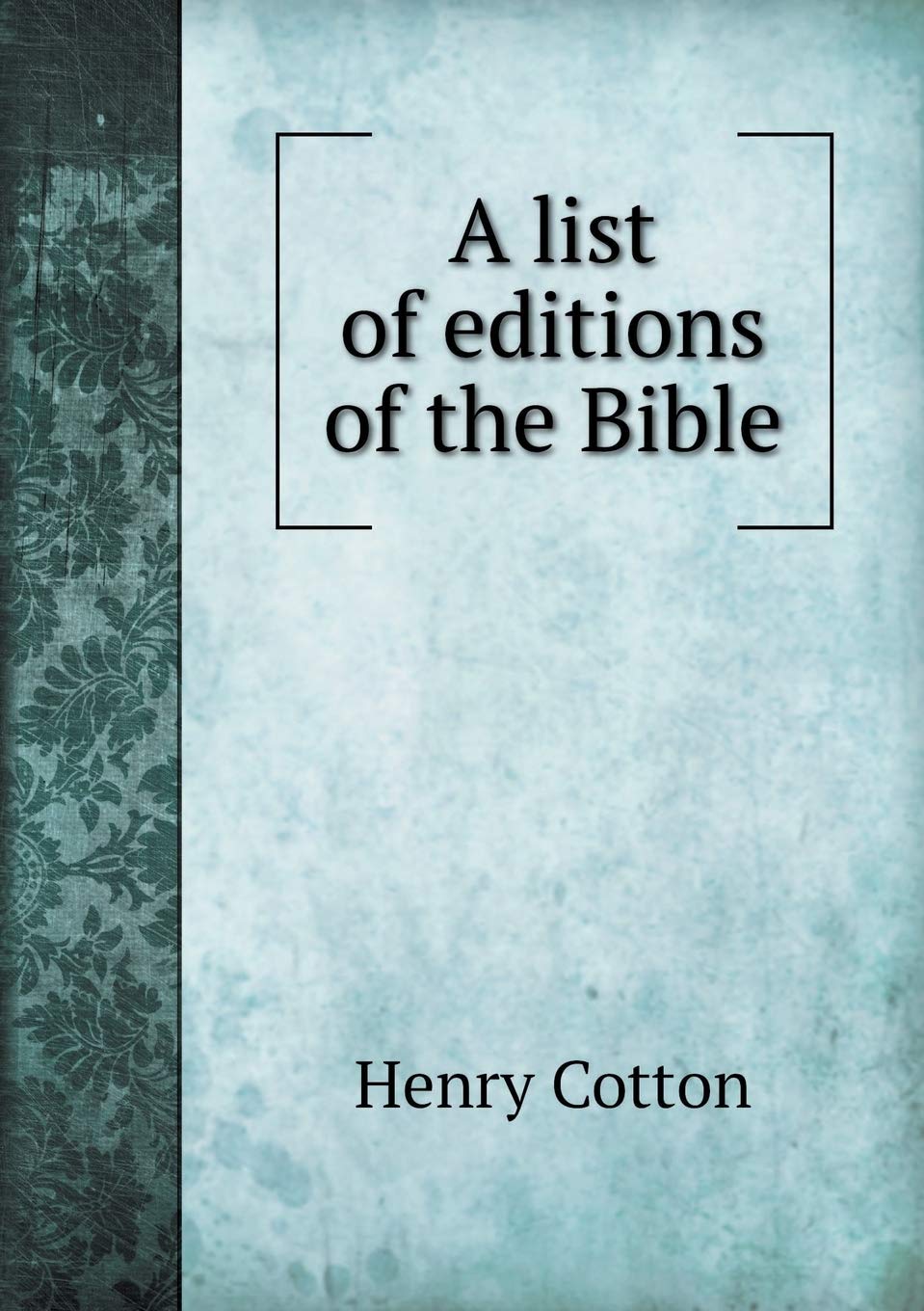 A List of Editions of the Bible Books