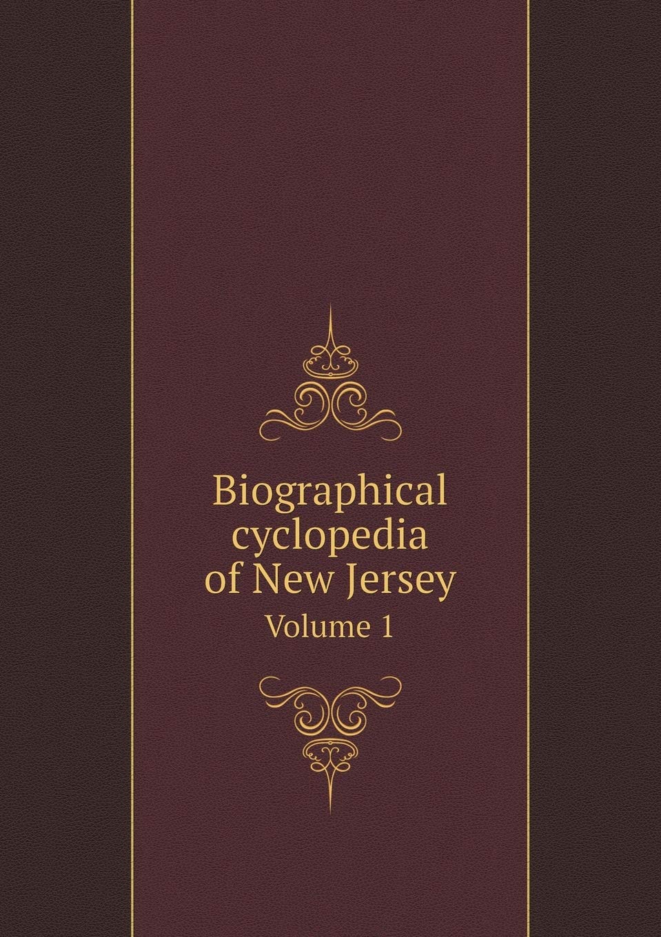 Biographical cyclopedia of New Jersey Volume 1 Books