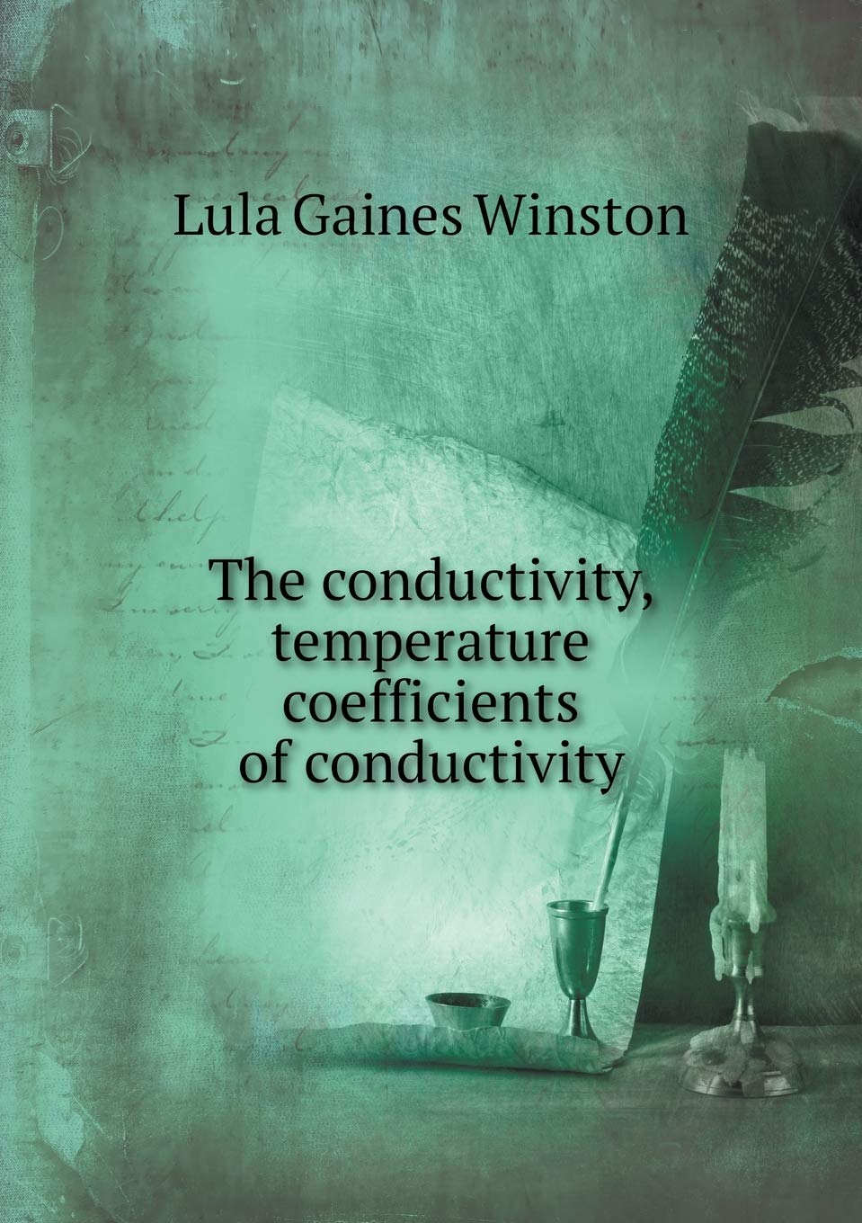 The conductivity, temperature coefficients of conductivity Politics & History