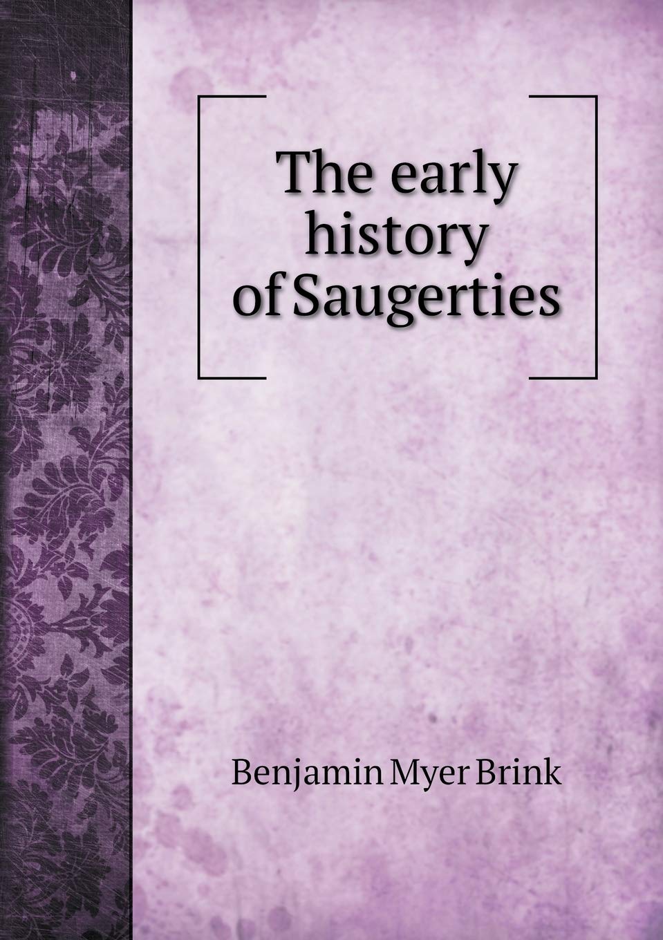 The early history of Saugerties Books