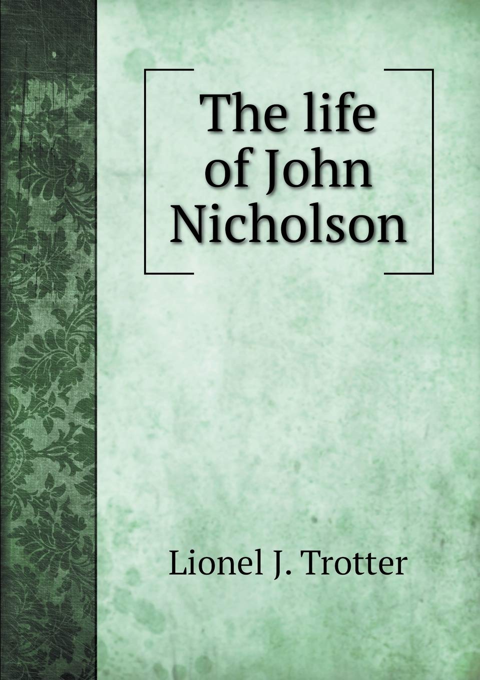 The life of John Nicholson Books