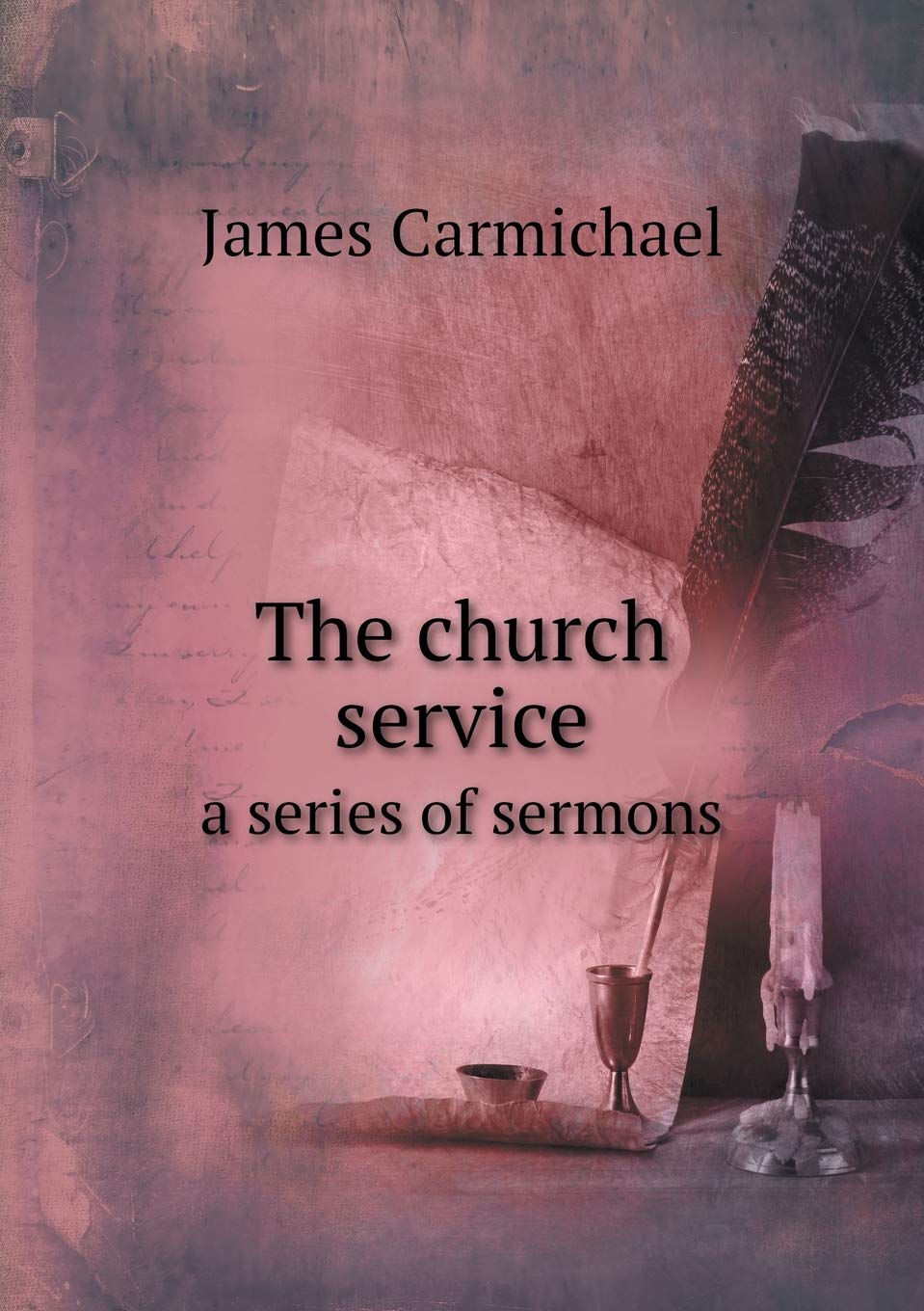 The church service a series of sermons Books