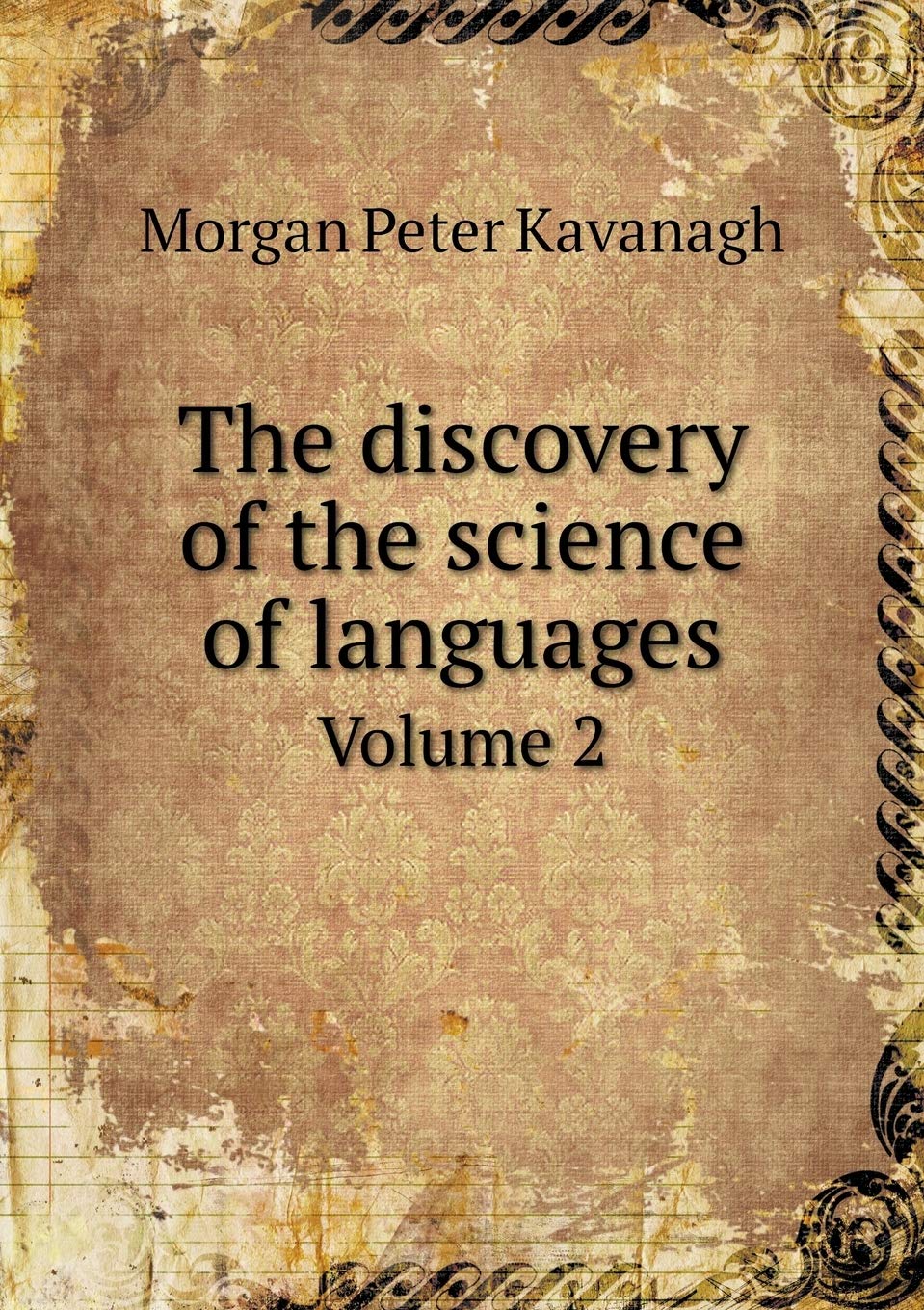 The discovery of the science of languages Volume 2 Books