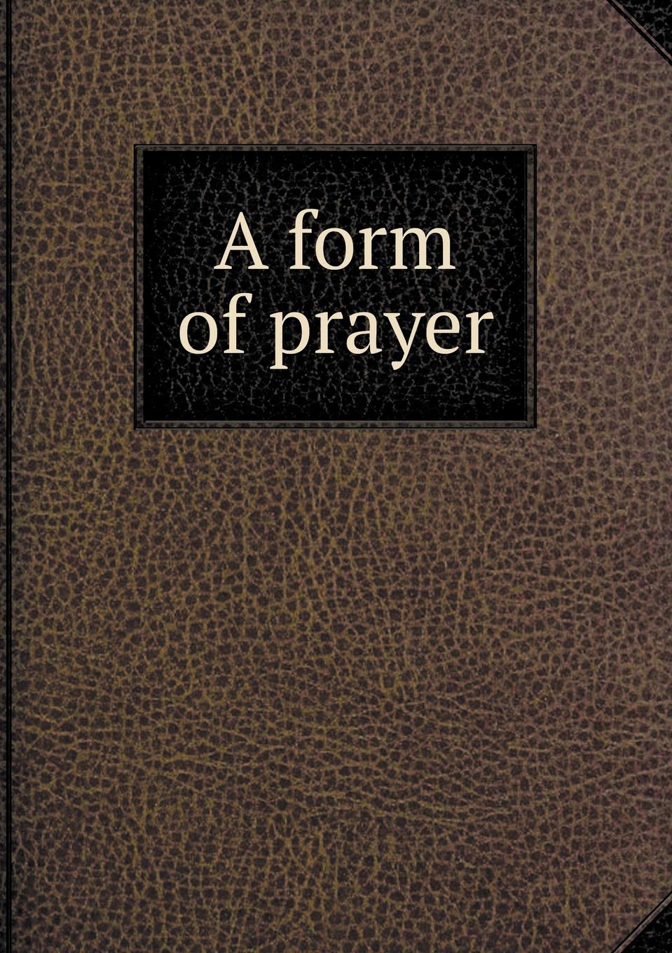 A form of prayer Books