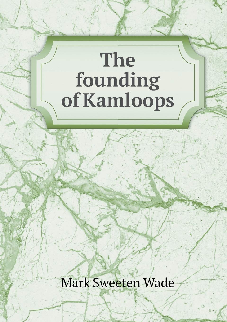 The founding of Kamloops Books