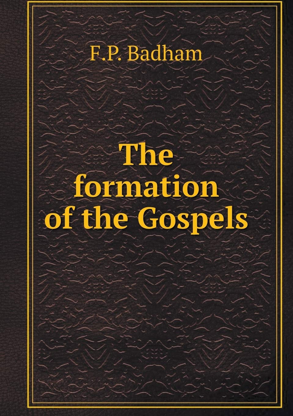 The formation of the Gospels Books